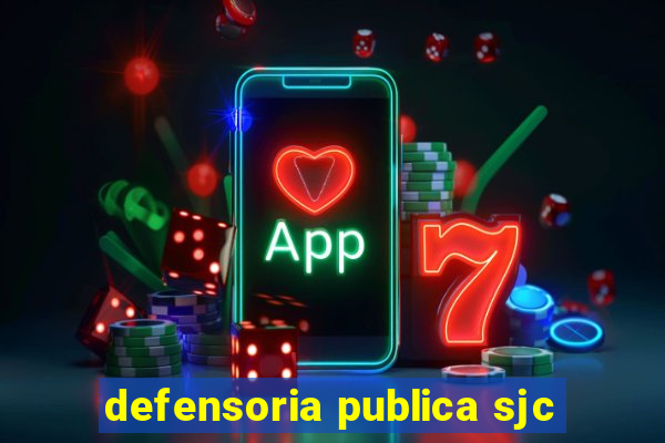 defensoria publica sjc